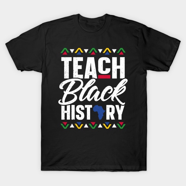 Teach Black History Month School Teacher T-Shirt by trendingoriginals